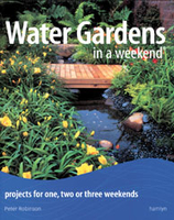 Image Water Gardens in a Weekend by Peter Robinson